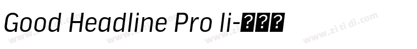 Good Headline Pro li字体转换